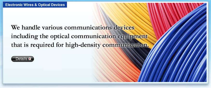 Electronic Wires & Optical Devices
